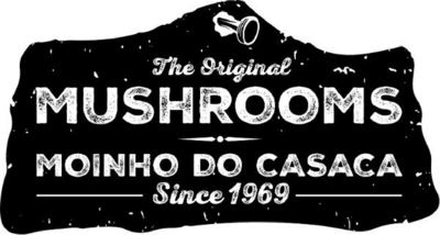 THE ORIGINAL MUSHROOMS MOINHO DO CASACA SINCE 1969