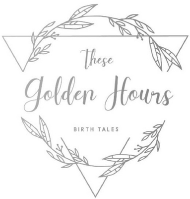 THESE GOLDEN HOURS - BIRTH TALES