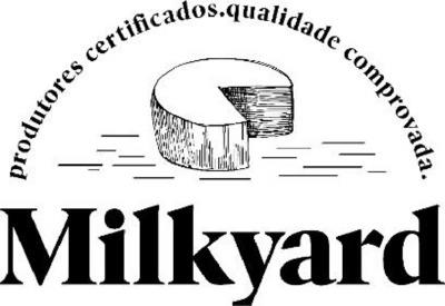 MILKYARD PRODUTORES CERTIFICADOS QUALIDADE COMPROVADA