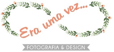 ERA UMA VEZ... FOTOGRAFIA & DESIGN