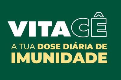 VITACÊ A TUA DOSE DIÁRIA DE IMUNIDADE