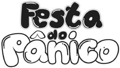 FESTA DO PÂNICO