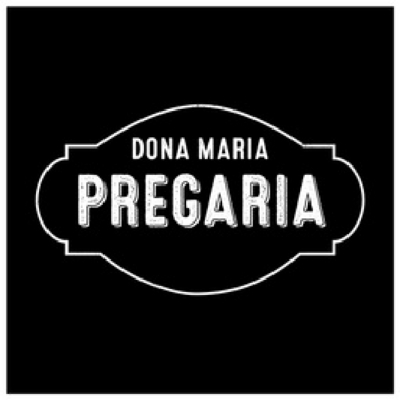 DONA MARIA PREGARIA