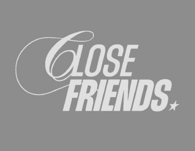 CLOSE FRIENDS