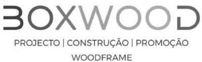 BOXWOOD - PROJECTO | CONSTRUÇÃO | PROMOÇÃO | WOODFRAME
