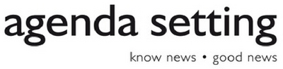 AGENDA SETTING - KNOW NEWS, GOOD NEWS