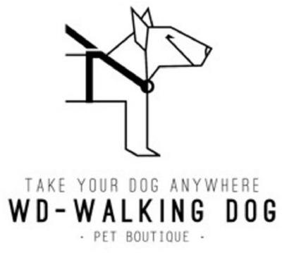 TAKE YOUR DOG ANYWHERE WD- WALKING DOG PET BOUTIQUE