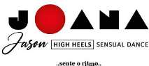 JOANA JASON HIGH HEELS SENSUAL DANCE SENTE O RITMO