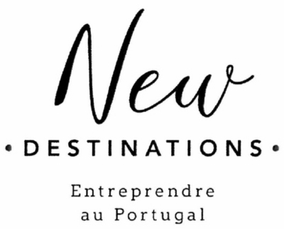NEW DESTINATIONS - ENTREPRENDRE AU PORTUGAL