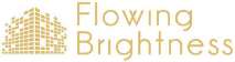 FLOWING BRIGHTNESS
