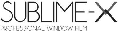 SUBLIME X PROFESSIONAL WINDOW FILM