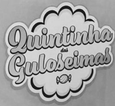QUINTINHA DAS GULOSEIMAS
