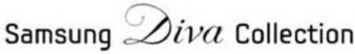 SAMSUNG DIVA COLLECTION