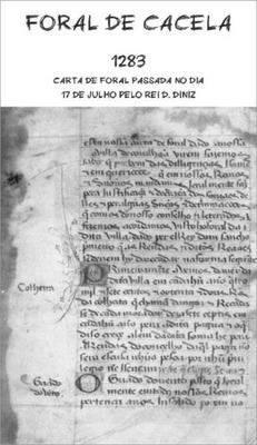 FORAL DE CACELA  1283 CARTA DE FORAL PASSADA NO DIA 17 DE JULHO PELO REI D.DINIZ