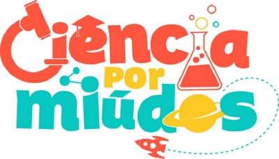 CIÊNCIA POR MIÚDOS