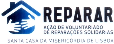 REPARAR AÇÃO DE VOLUNTARIADO DE REPARAÇÕES SOLIDÁRIAS SANTA CASA DA MISERICÓRDIA DE LISBOA
