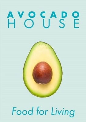 AVOCADO HOUSE FOOD FOR LIVING