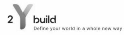 2YBUILD DEFINE YOUR WORLD IN A WHOLE NEW WAY