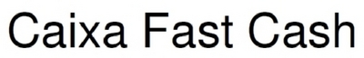 CAIXA FAST CASH