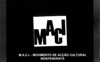 M.A.C.I. - MOVIMENTO DE ACÇÃO CULTURAL INDEPENDENTE