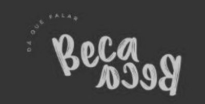 BECABECA DÁ QUE FALAR