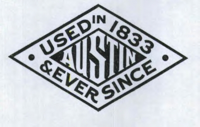 AUSTIN - USED IN 1833 & EVER SINCE