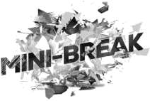 MINI-BREAK