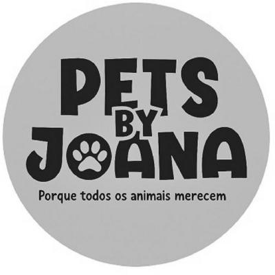 PETS BY JOANA PORQUE TODOS OS ANIMAIS MERECEM