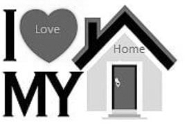 I LOVE MY HOME