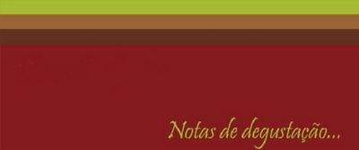 NOTAS DE DEGUSTAÇÃO...