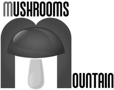 MUSHROOMS MOUNTAIN
