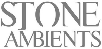 STONE AMBIENTS