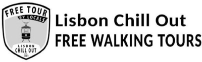 FREE TOUR BY LOCALS LISBON CHILL OUT EST. 2009 LISBON CHILL OUT FREE WALKING TOURS