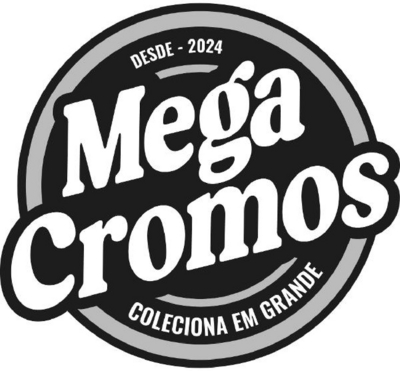 MEGA CROMOS DESDE - 2024 COLECIONA EM GRANDE