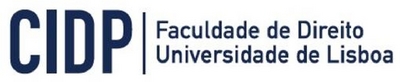 CIDP FACULDADE DE DIREITO UNIVERSIDADE DE LISBOA