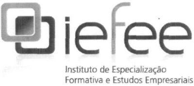 IEFEE INSTITUTO DE ESPECIALIZAÇÃO FORMATIVA E ESTUDOS EMPRESARIAIS