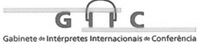 G I I C GABINETE DE INTÉRPRETES INTERNACIONAIS DE CONFERÊNCIA