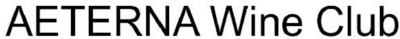 AETERNA WINE CLUB