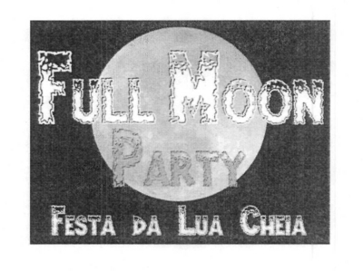 FULL MOON PARTY FESTA DA LUA CHEIA
