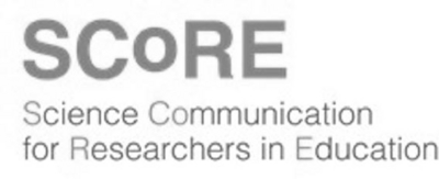 SCORE - SCIENCE COMMUNICATION FOR RESEARCHERS IN EDUCATION