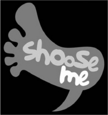 SHOOSE ME