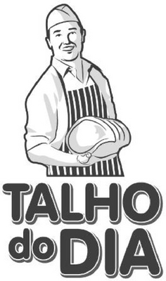TALHO DO DIA
