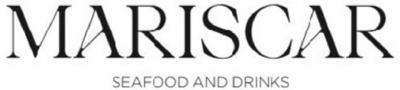MARISCAR SEAFOOD AND DRINKS