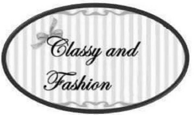 CLASSY AND FASHION