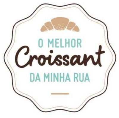 O MELHOR CROISSANT DA MINHA RUA