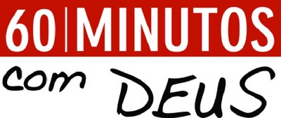 60 MINUTOS COM DEUS