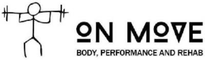 ON MOVE BODY, PERFORMANCE AND REHAB