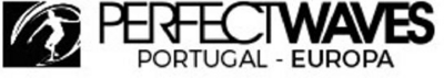 PERFECTWAVES PORTUGAL - EUROPA