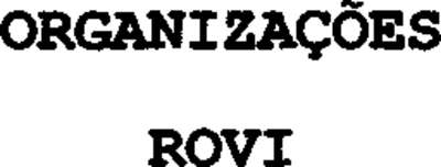 ORGANIZAÇÕES ROVI