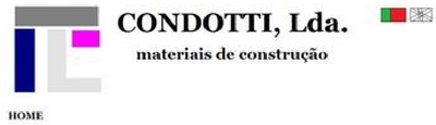 CONDOTTI - MATERIAIS DE CONSTRUÇÃO, LDA.